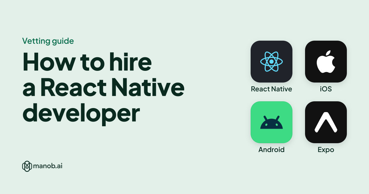How to Hire a React Native Developer, Step by Step